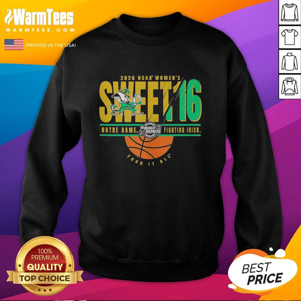 Notre Dame Fighting Irish NCAA Women's Sweet 16 March Madness 2026 sweatshirt featuring team colors and logo.