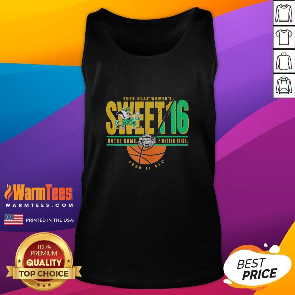 Good Notre Dame Fighting Irish NCAA Women's Sweet 16 March Madness 2026 tank top showcasing team spirit and style.