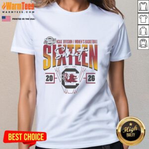 Good South Carolina Gamecocks 2026 March Madness Sweet 16 NCAA Women's Basketball Tournament Ladies Tee in vibrant colors.
