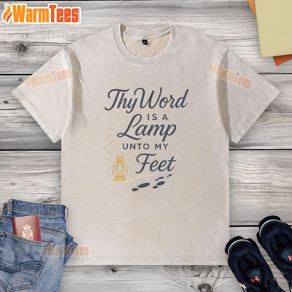Good Thy Word Is A Lamp Unto My Feet washed t-shirt design featuring a stylish and inspirational graphic.