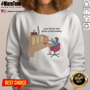 Good Your Honor Who Gives A F*ck Lowkey Sweatshirt featuring bold text design, perfect for casual streetwear style.
