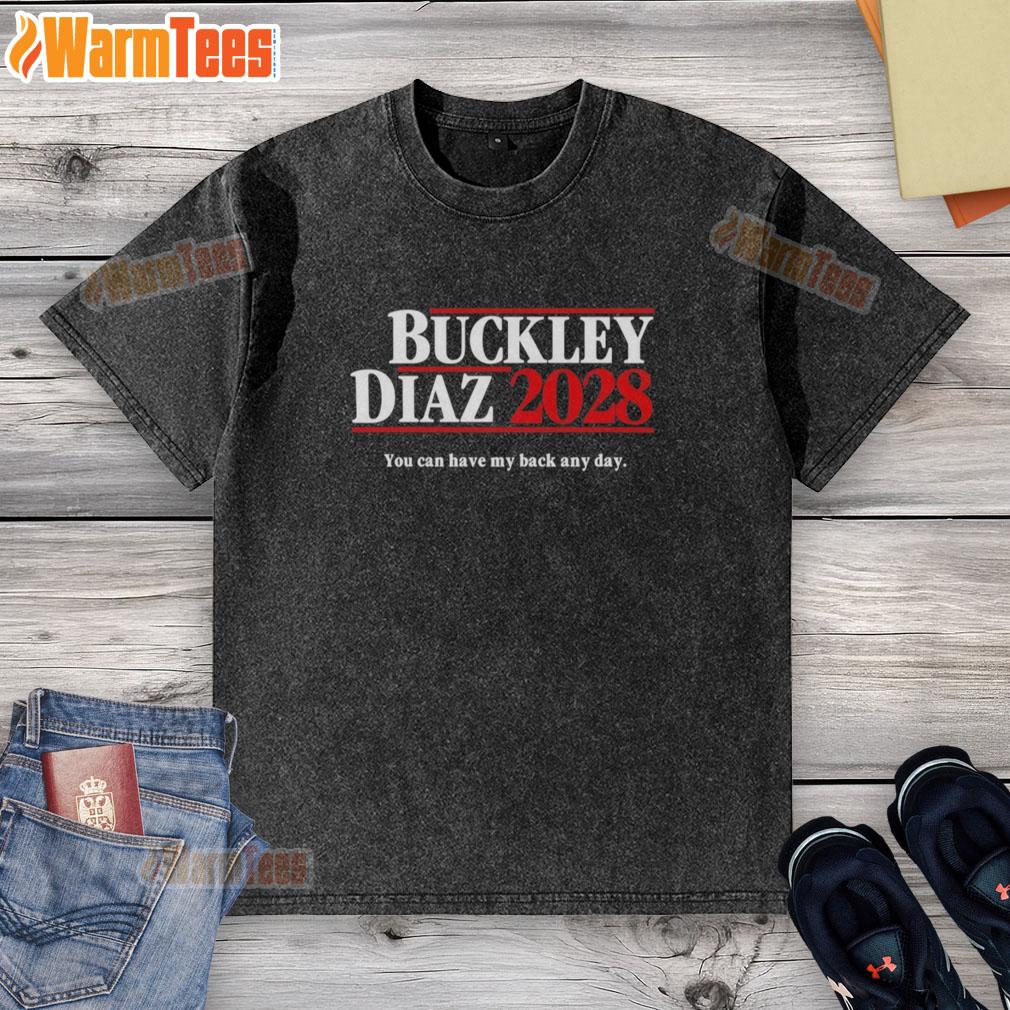 Nice Buckley Diaz 2028 You Can Have My Back Any Day washed t-shirt in casual style, perfect for everyday wear.