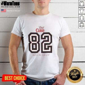 Alt Text: Nice Diet Coke 82 Just For The Taste Of It T-Shirt featuring retro design and vibrant colors, perfect for soda lovers.