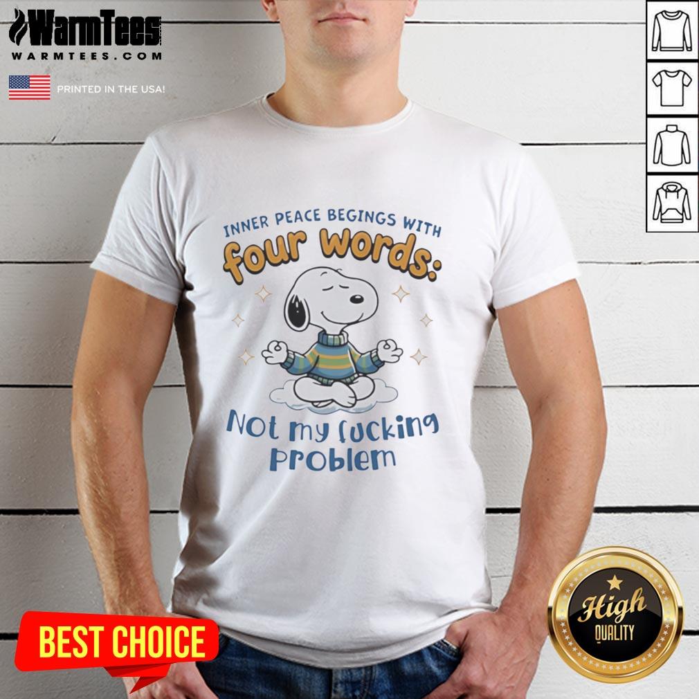 Official Snoopy Yoga T-Shirt featuring 'Inner Peace Begins With Four Words: Not My Fcking Problem' design in vibrant colors.