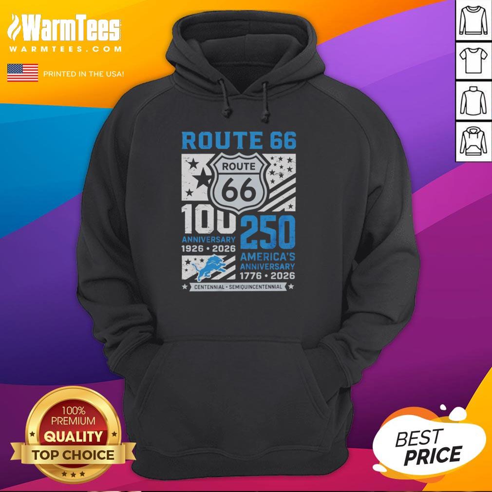 Awesome Detroit Lions Route 66 Centennial 100th Anniversary hoodie celebrating 250th America Anniversary 1926-2026.