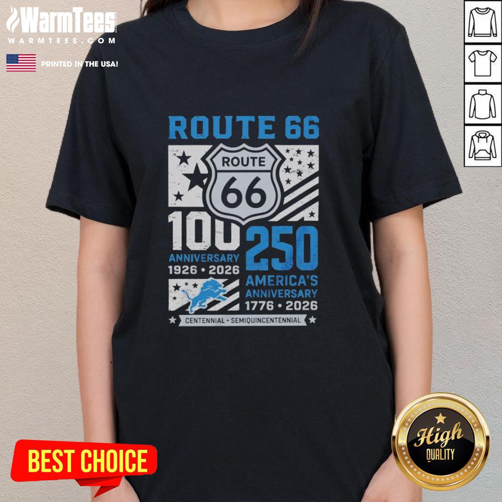 Awesome Detroit Lions Route 66 Centennial 100th Anniversary Ladies Tee for the 250th America Anniversary 1926-2026.