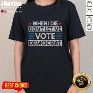 Awesome Don't Let Me Vote Democrat Ladies Tee featuring bold graphics and a stylish design for political expression.