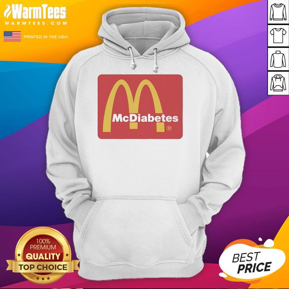 Awesome McDiabetes McDonald's Golden Arches logo hoodie featuring a bold design for fast-food lovers.