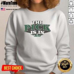 Awesome New York Jets Pick Is In Sweatshirt featuring team colors and logo, perfect for fans celebrating draft day.