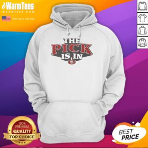 Alt Text: Awesome San Francisco 49ers Pick Is In Hoodie featuring bold team colors and logo, perfect for fans and game day wear.