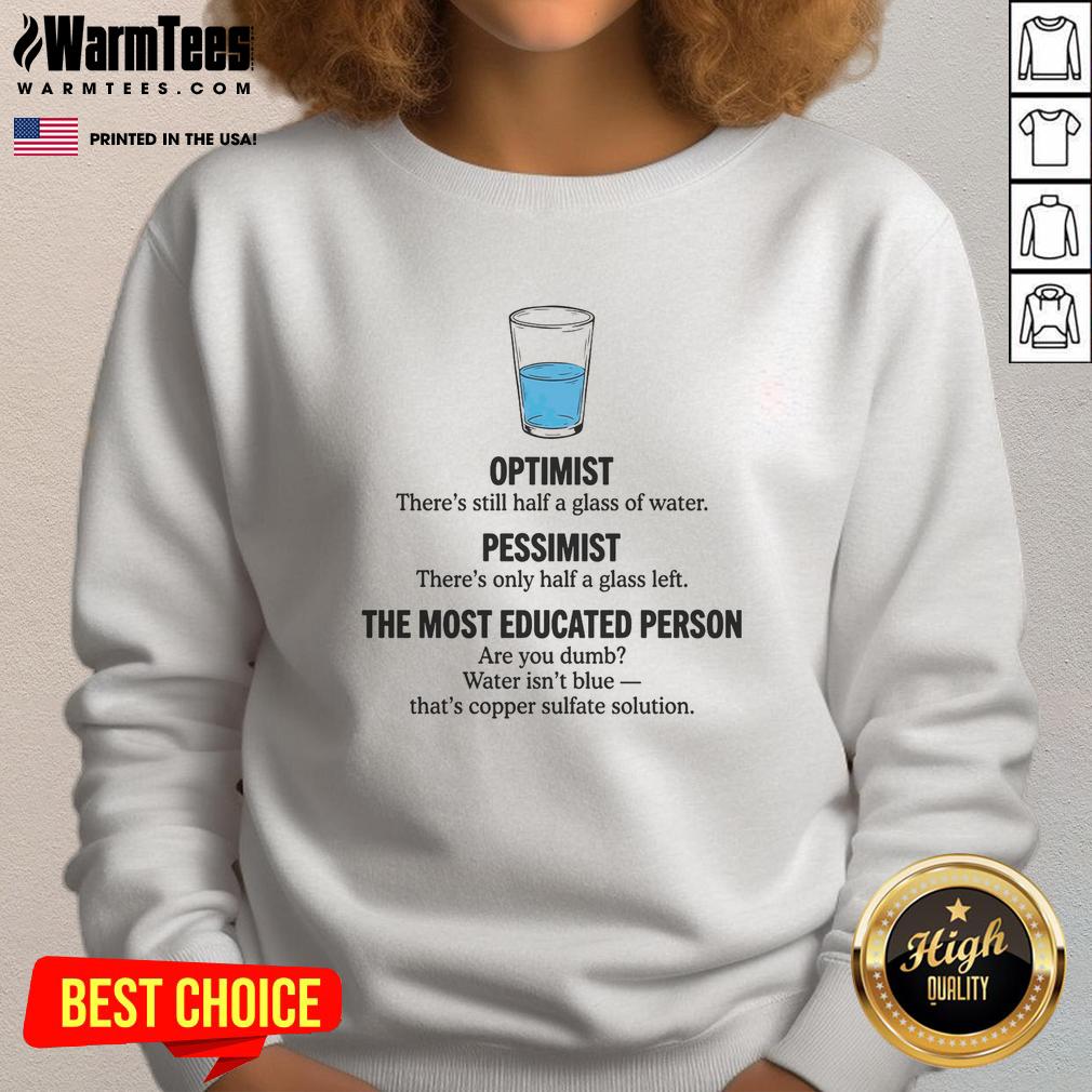 Funny Half Full Logic Sweatshirt showcasing a humorous design perfect for casual wear and uplifting vibes.