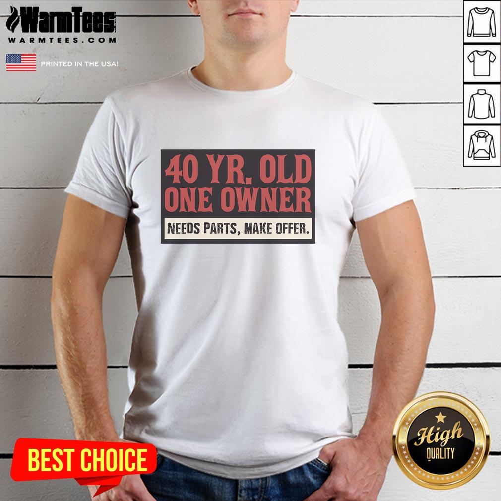 Good 40 Year Old One Owner T-Shirt design, featuring vintage car graphics, perfect for enthusiasts needing parts. Make an offer!