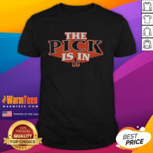 Good Cincinnati Bengals Pick Is In T-Shirt featuring a bold design celebrating the NFL team's draft picks.