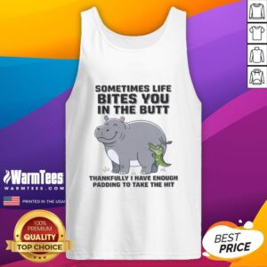 Good Hippo tank top featuring humorous quote about lifes challenges and resilience with playful design elements.