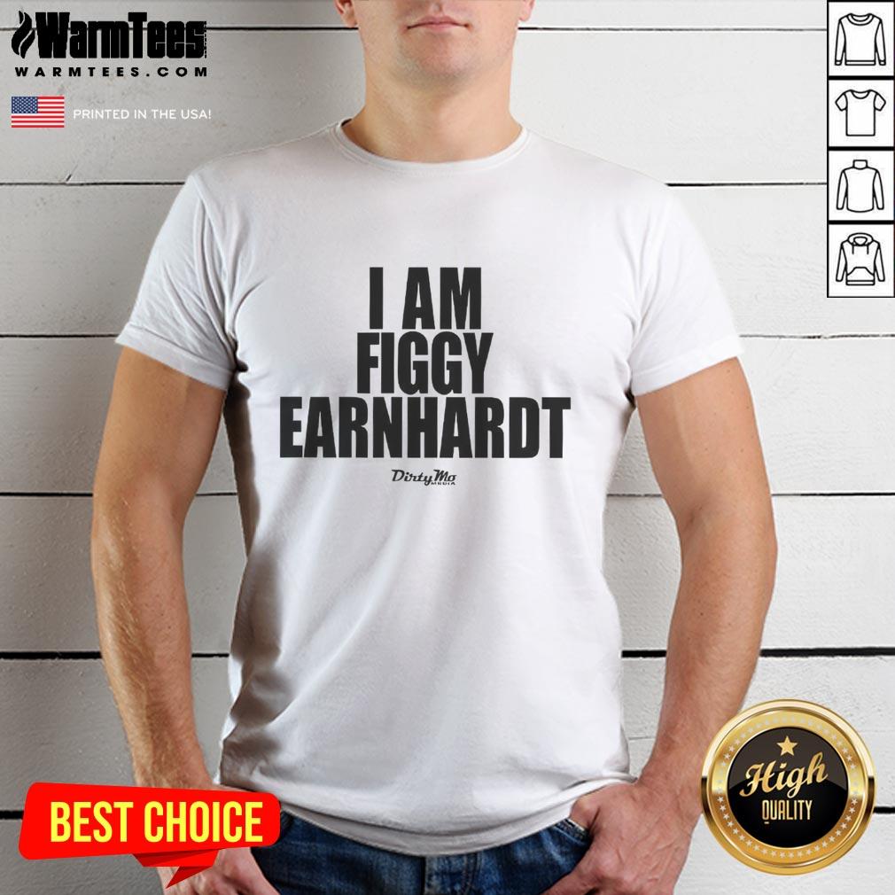 Good I Am Figgy Earnhardt T-Shirt featuring a bold design and vibrant colors, perfect for racing fans and casual wear.