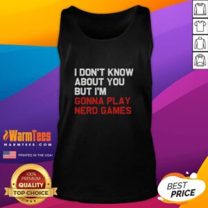 Play Nerd Games tank top featuring a fun graphic for gaming enthusiasts, perfect for casual wear and geek culture fans.
