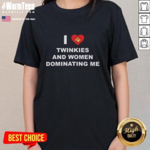 Good I Love Twinkies and Women Dominating Me Heart Cake Ladies Tee featuring fun graphics and vibrant colors.