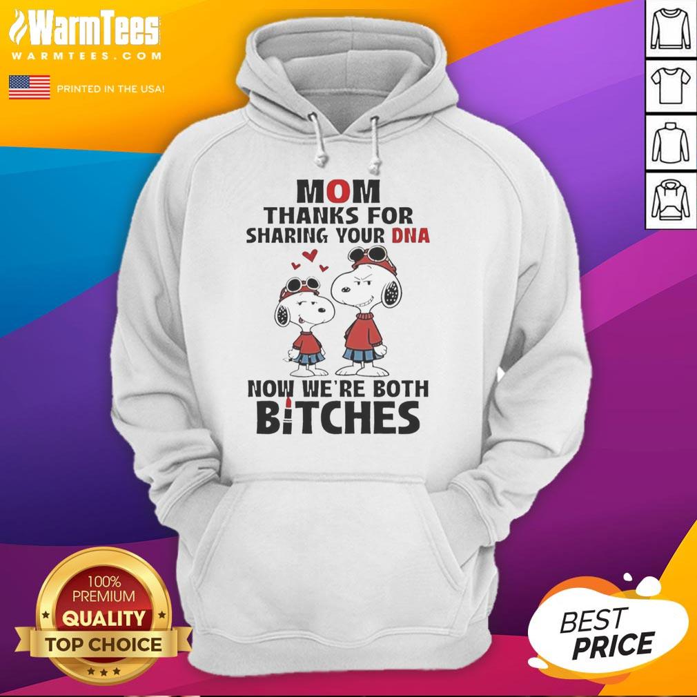 Good Snoopy Mom hoodie design featuring playful text about sharing DNA and a humorous bond between mothers and daughters.