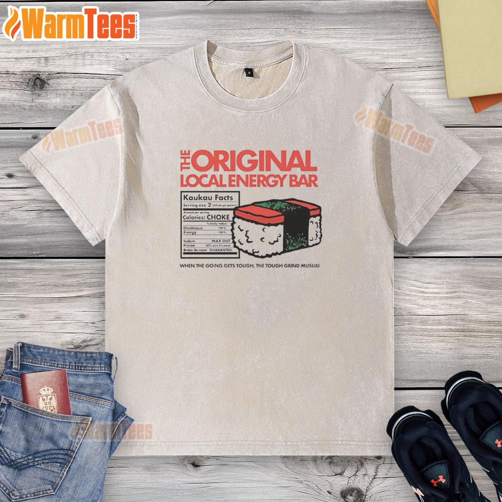 Good The Original Local Energy Bar Musubi T-Shirt for tough workouts and adventures, offering comfort and style.