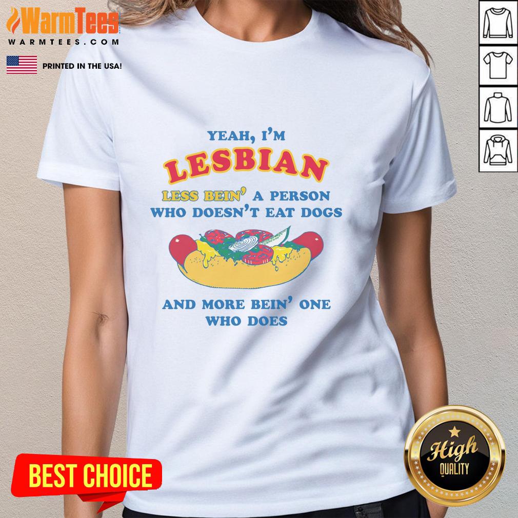 Good Yeah I'm Lesbian tee featuring a humorous message about lifestyle choices and pets, perfect for proud LGBTQ+ supporters.