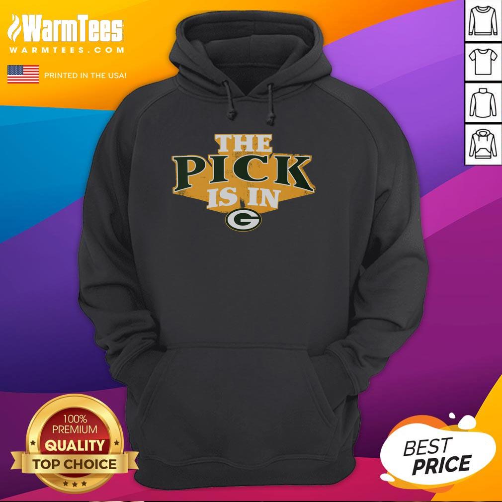 Hot Green Bay Packers Pick Is In hoodie featuring team colors and logo, perfect for passionate Packers fans.