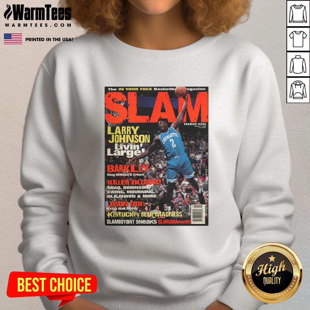 Alt Text: Hot Larry Johnson Livin Larger In Your Face Basketball Magazine Slam Sweatshirt featuring bold graphics and vibrant colors.