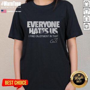 Nice Cam Schlittler Everyone Hates Us Ladies Tee featuring a stylish design for confident women.