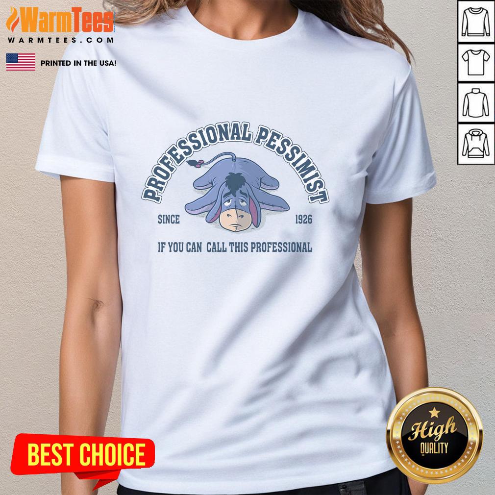 Official Professional Pessimist Since 1926 ladies tee featuring a humorous graphic and comfortable fit for casual wear.