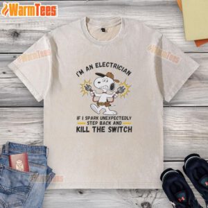 Funny electrician t-shirt with 'If I spark unexpectedly, step back and kill the switch' slogan, perfect for humor lovers.