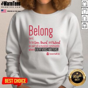 Premium Cincinnati Youth Choir Belong Sweatshirt featuring a stylish design, perfect for choir members and supporters.
