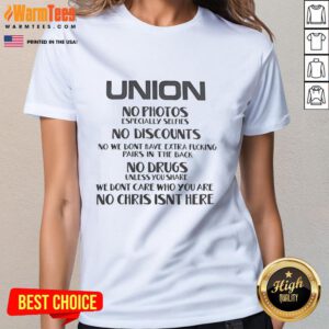 Premium Union Ladies Tee with bold message: 'No Photos, No Discounts, No Extra Pairs' in stylish design.