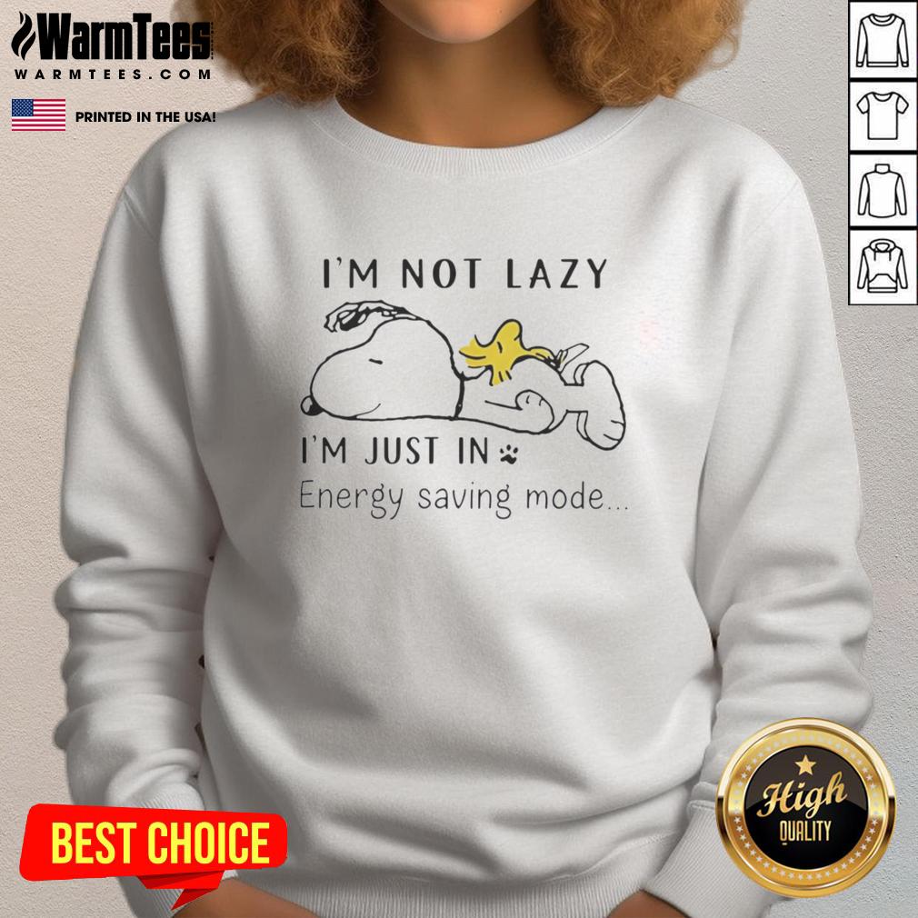 Cozy sweatshirt featuring Snoopy and Woodstock with the phrase 'I'm not lazy, I'm just in energy saving mode'.