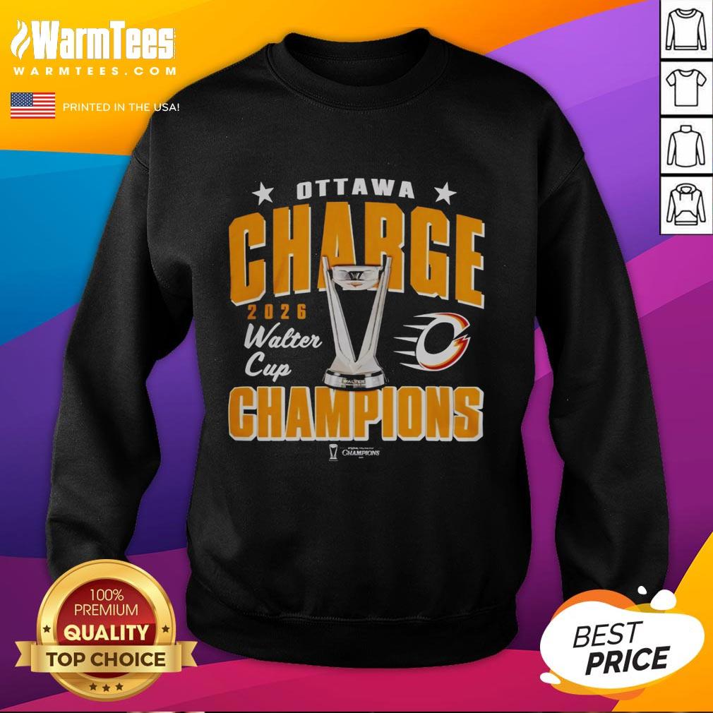 Original Ottawa Charge 2026 PWHL Walter Cup Champions sweatshirt, celebrating the team's victory and championship pride.
