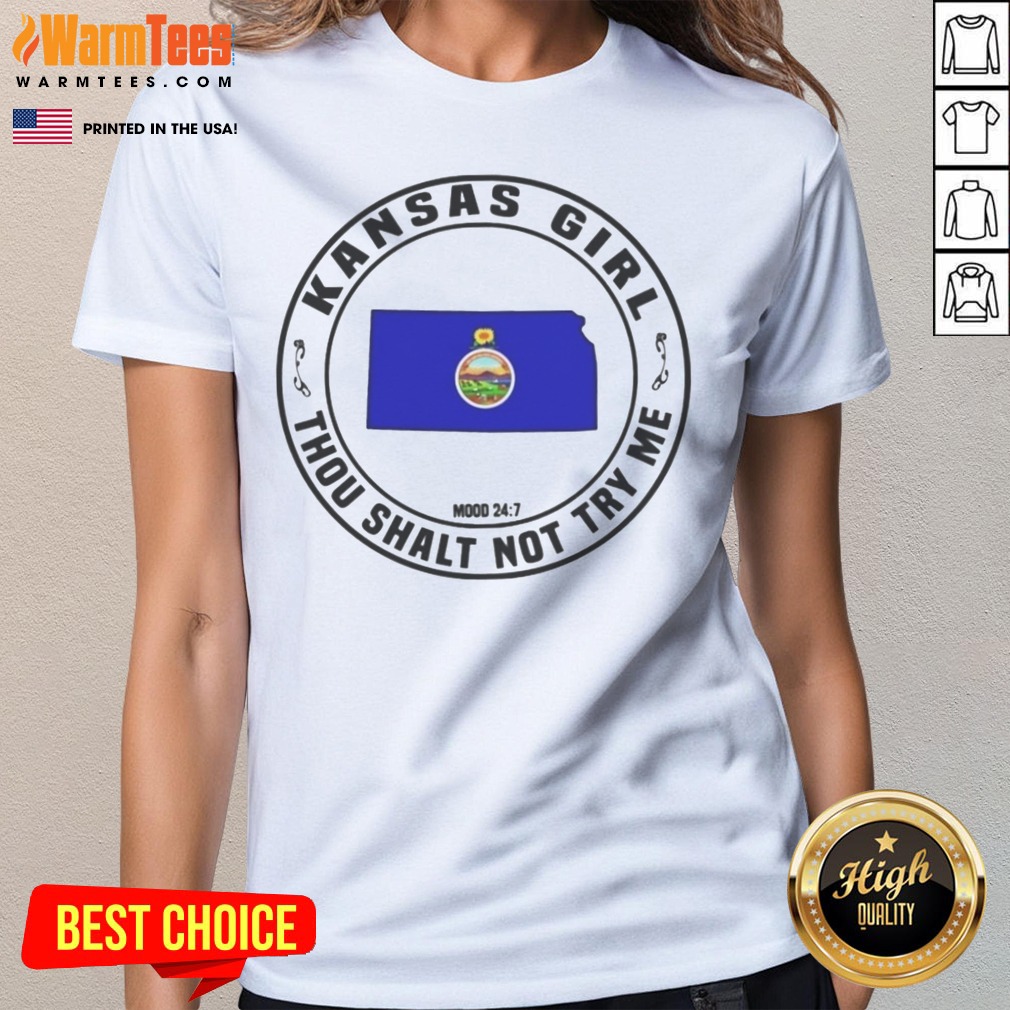 Awesome Kansas Girl Thou Shalt Not Try Me Mood 24 7 Kansas State Map Shirt on Ladies Shirt Awesome Kansas Girl Thou Shalt Not Try Me Mood 24 7 Kansas State Map Shirt shown as a ladies shirt preview