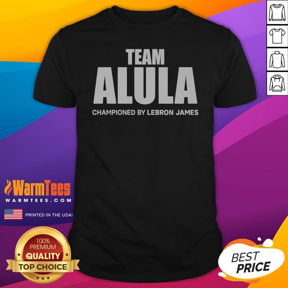 Awesome Team Alula Lebron James Championed Bold Sports Partnership Text Shirt on Classic Shirt Awesome Team Alula Lebron James Championed Bold Sports Partnership Text Shirt shown as a classic shirt preview