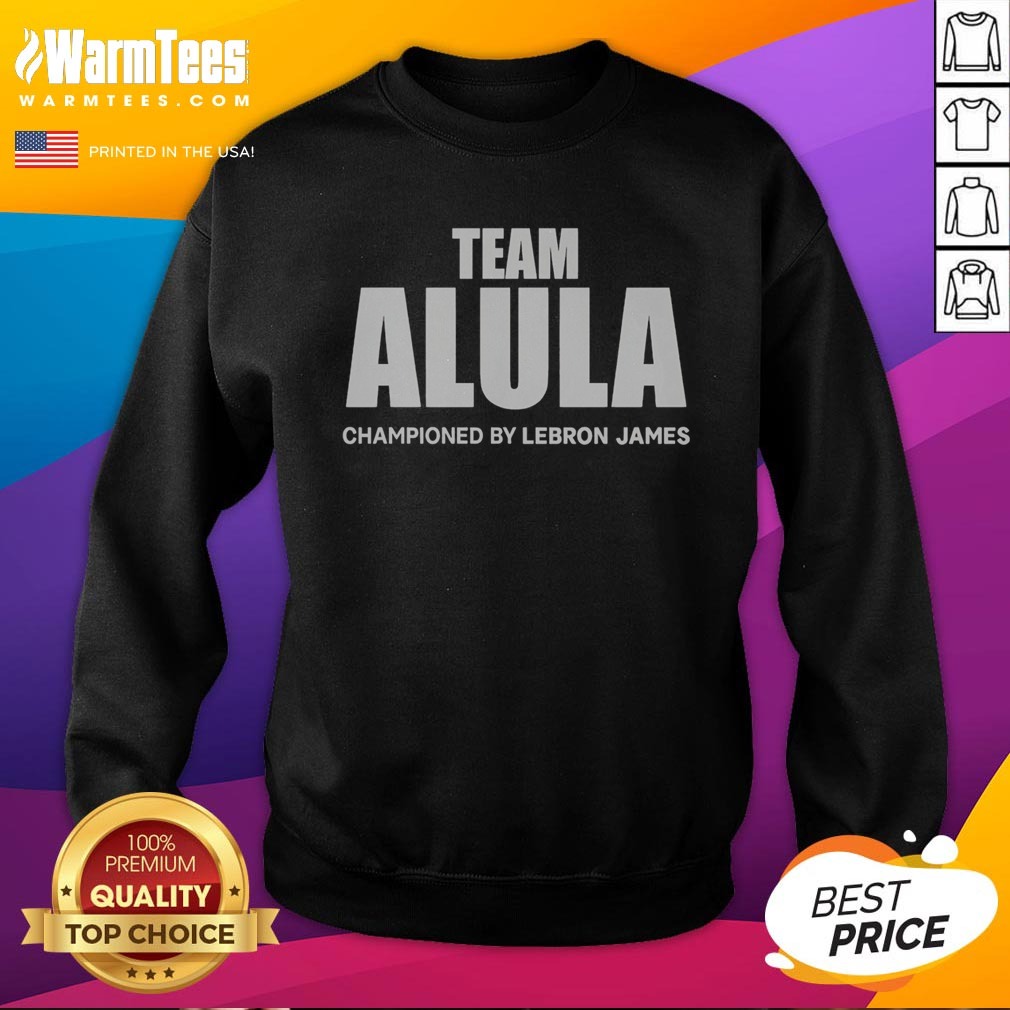 Awesome Team Alula Lebron James Championed Bold Sports Partnership Text Shirt on Sweatshirt Awesome Team Alula Lebron James Championed Bold Sports Partnership Text Shirt shown as a sweatshirt preview