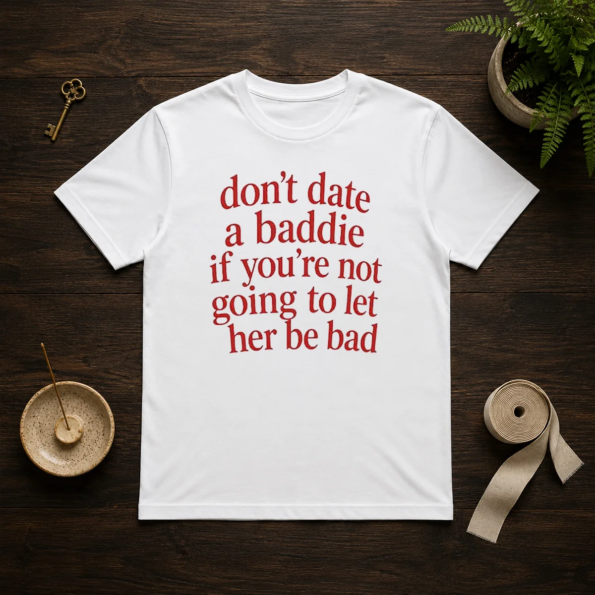 Funny Dont Date A Baddie If Shirt Funny Dont Date A Baddie If Shirt