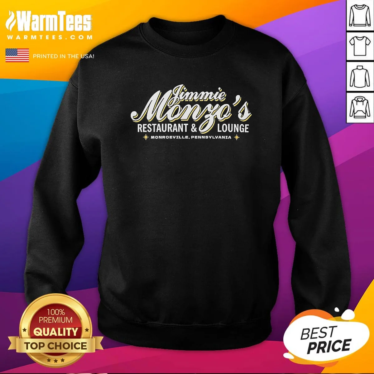 Funny Jimmie Monzo'S Restaurant And Lounge Monroeville Pennsylvania Sweatshirt