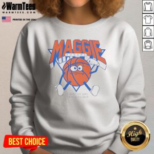 Funny Maggie Rogers New York Knicks And By The Way The Knicks Lost Sweatshirt
