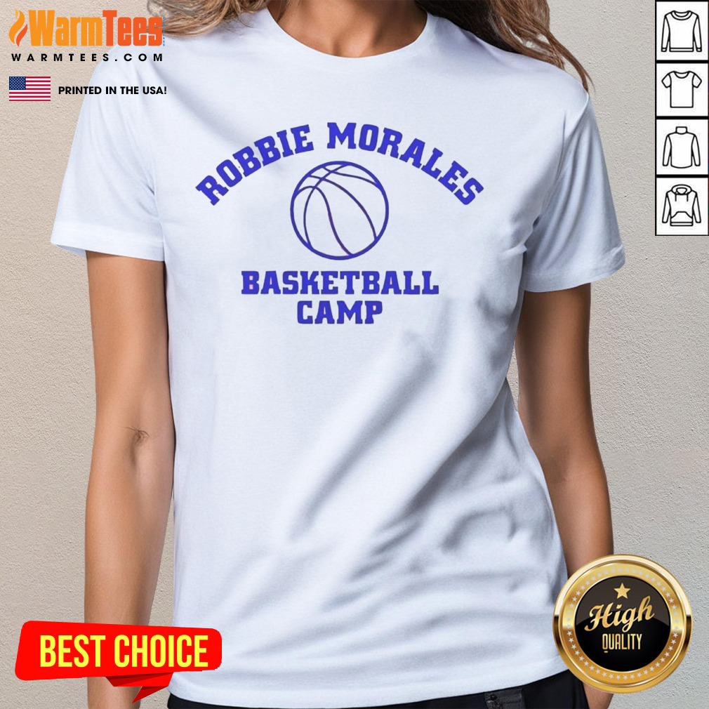 Funny Robbie Morales Basketball Camp Shirt on Ladies Shirt Funny Robbie Morales Basketball Camp Shirt shown as a ladies shirt preview