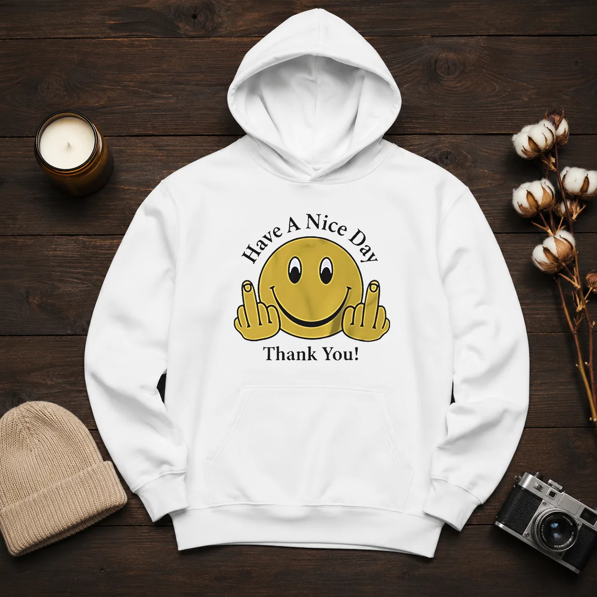Funny Smiley Face Have A Nice Day Thank You Hoodie