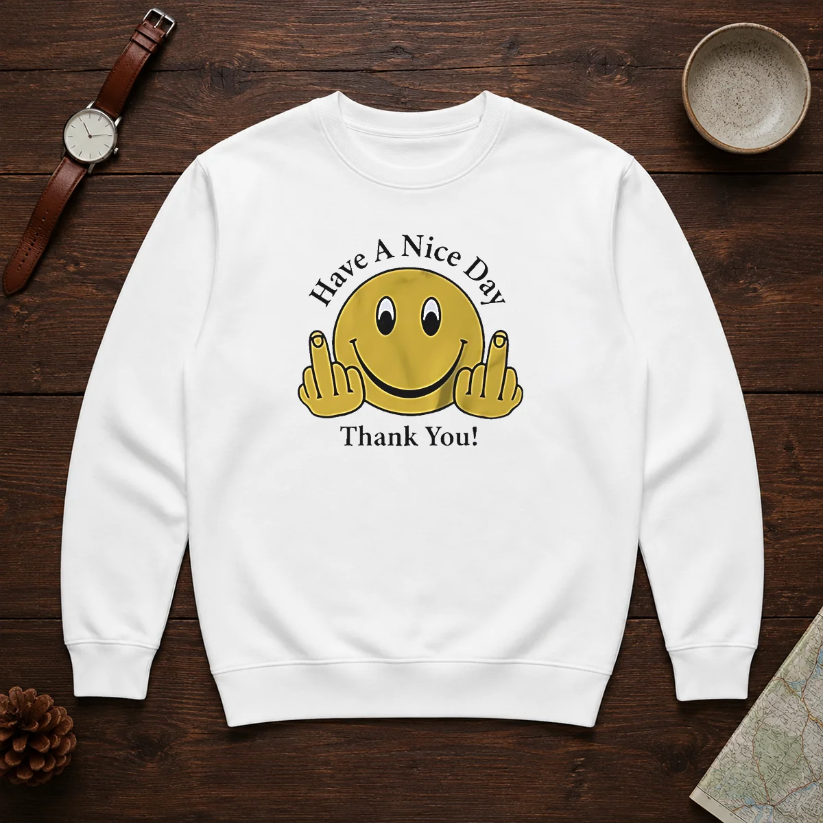 Funny Smiley Face Have A Nice Day Thank You Sweater