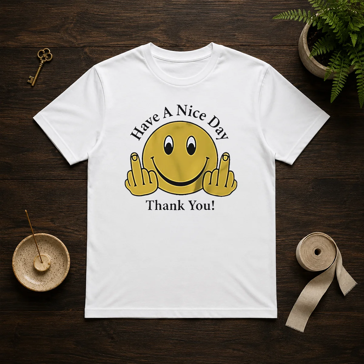 Funny Smiley Face Have A Nice Shirt Funny Smiley Face Have A Nice Shirt