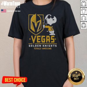 Funny Team Vegas Golden Knights Totally Awesome Snoopy ladies tee featuring a playful graphic on a comfortable women's t-shirt