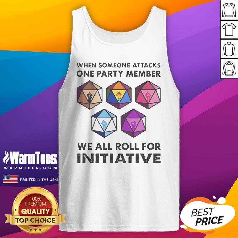 Funny When Someone Attacks One Party Member We All Roll For Initiative Retro Shirt on Tank Top Funny When Someone Attacks One Party Member We All Roll For Initiative Retro Shirt shown as a tank top preview