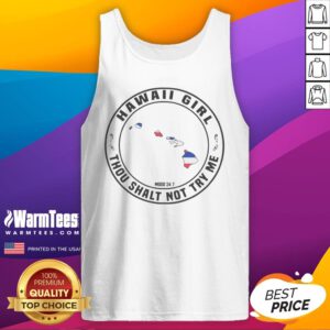 Good Hawaii Girl Thou Shalt Not Try Me Mood 24 7 Hawaii Islands tank top featuring vibrant island graphics.