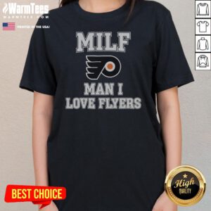 Good MILF Man I Love Flyers Philadelphia Flyers NHL Ladies Shirt