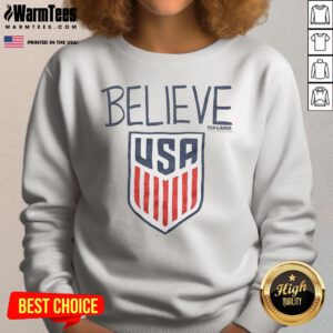 Good Ted Lasso Believe USA National Soccer Sweatshirt