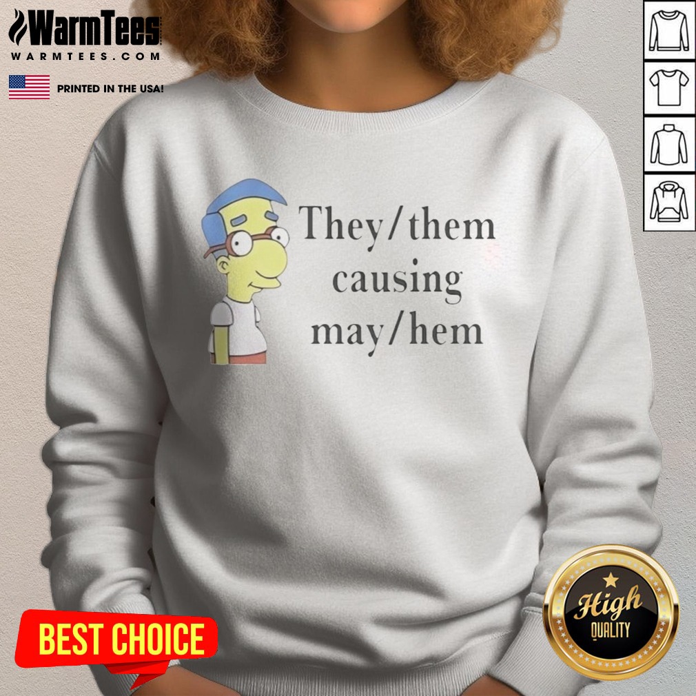 Good Veda Scott They Them Causing Mayhem shirt on Sweatshirt Good Veda Scott They Them Causing Mayhem shirt shown as a sweatshirt preview