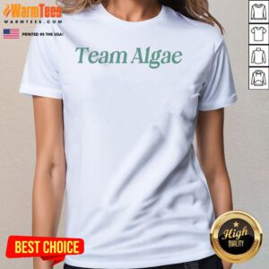 Hot Team Algae Reflecting Pool Ladies Shirt
